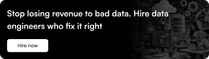 Stop losing revenue to bad data. Hire data engineers who fix it right