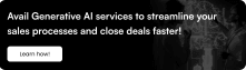 Avail Generative AI services to streamline sales processes and close deals faster!