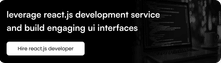 Leverage React.js development services