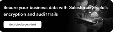 Get Salesforce shield